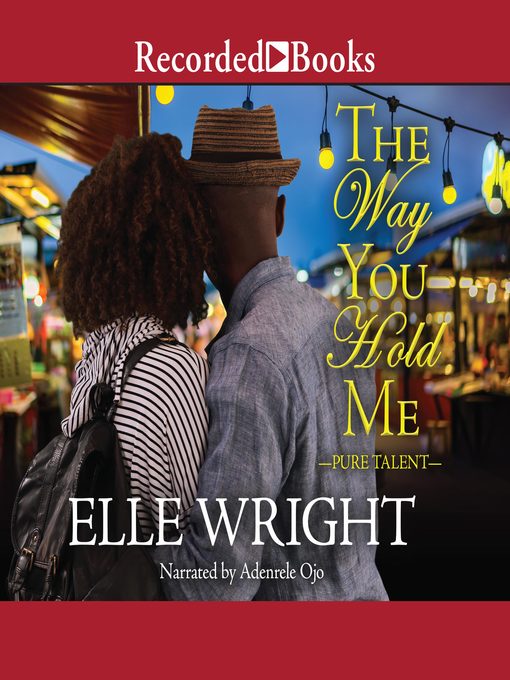 Title details for The Way You Hold Me by Elle Wright - Available